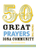 50 Great Prayers from the Iona Community