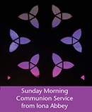 Sunday Morning Communion Service from Iona Abbey download