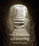From Darkness to Eastering